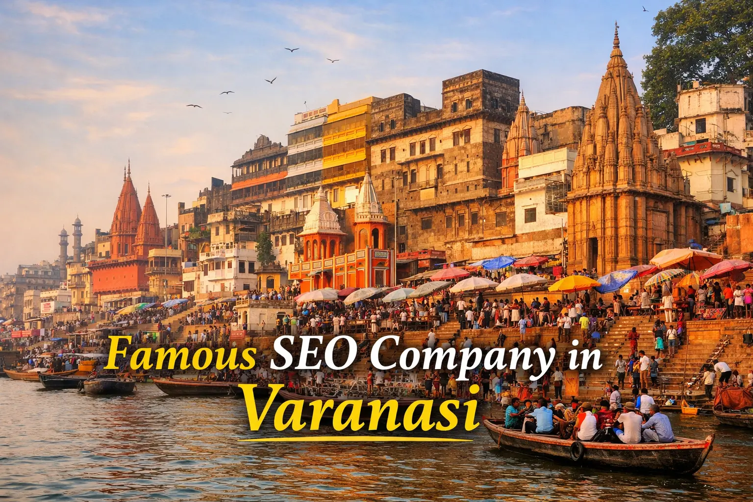 Famous SEO Services in Varanasi with Ganga Ghats background representing digital marketing and online business growth.